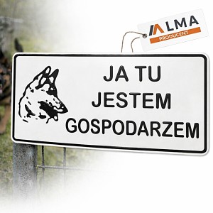TABLICZKA ALUMINIOWA | A TU JESTEM GOSPODARZEM | 14x29 cm | ZŁY GROŹNY PIES